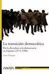 LA TRANSICION DEMOCRATICA: DE LA DICTADURA A LA DEMOCRACIA (1973-1986)