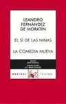 EL SÍ DE LAS NIÑAS / LA COMEDIA NUEVA