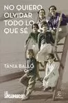 NO QUIERO OLVIDAR TODO LO QUE SE