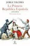LA PRIMERA REPUBLICA ESPAÑOLA (1873-1874)