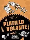 MORTYMER. EL PLATILLO VOLANTE