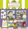 MI BARRIO. LA CAFETERIA