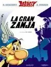 ASTERIX. LA GRAN ZANJA