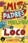 MIS PADRES ME VUELVEN LOCO
