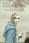 EL CORAZON Y LA ESPADA