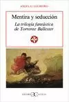 MENTIRA Y SEDUCCION: LA TRILOGIA FANTASTICA  DE TORRENTE BALLESTER