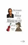 DICCIONARIO DE LA MÚSICA Y LOS MUSICOS III (P-Z)