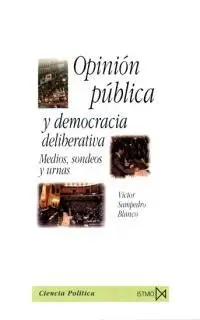 OPINION PIBLICA Y DEMOCRACIA DELIBERATIVA
