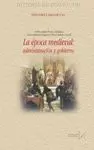 LA EPOCA MEDIEVAL: ADMINISTRACION Y GOBIERNO