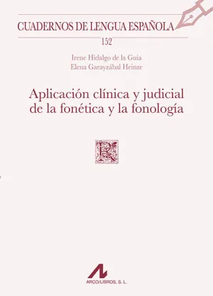 APLICACION CLINICA Y JUDICIAL DE LA FONETICA Y LA FONOLOGIA