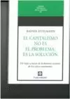 EL CAPITALISMO NO ES EL PROBLEMA, ES LA SOLUCION