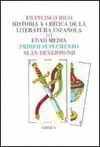 HISTORIA CRITICA DE LA LITERATURA ESPAÑOLA, I/I