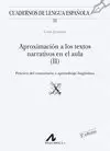 APROXIMACION A LOS TEXTOS NARRATIVOS EN EL AULA (II): PRACTICAS DEL COMENTARIO Y APRENDIZAJE LINGUISTICO