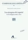 LOS SINTAGMAS DEL ESPAÑOL II. EL SINTAGMA VERBAL Y OTROS