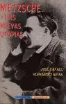 NIETZSCHE Y LAS NUEVAS UTOPIAS