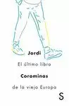EL ULTIMO LIBRO DE LA VIEJA EUROPA