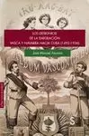 LOS DESIGNIOS DE LA EMIGRACION VASCA Y NAVARRA HACIA CUBA (1492-1936)