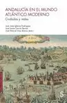 ANDALUCIA EN EL MUNDO ATLANTICO MODERNO