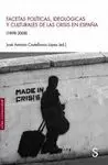 FACETAS POLITICAS, IDEOLOGICAS Y CULTURALES DE LAS CRISIS EN ESPAÑA (1898-2008)