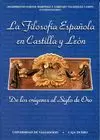 LA FILOSOFIA ESPAÑOLA EN CASTILLA Y LE0N: DE LOS ORIGENES AL SIGLO DE ORO
