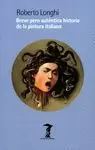 BREVE PERO AUTENTICA HISTORIA DE LA PINTURA ITALIANA