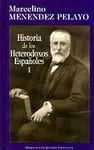 HISTORIA DE LOS HETERODOXOS ESPAÑOLES, I
