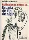 REFLEXIONES SOBRE LA ESPAÑA DE FIN DE SIGLO
