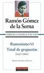 RAMONISMO VI. TOTAL DE GREGUERIAS (1927-1962)