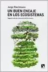 UN BUEN ENCAJE EN LOS ECOSISTEMAS