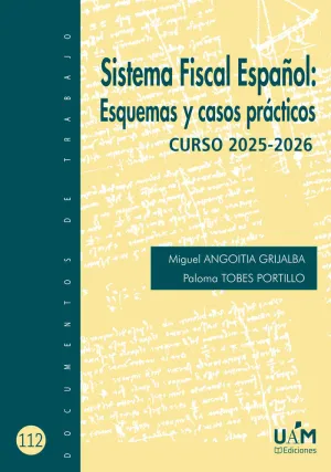 SISTEMA FISCAL ESPAÑOL: ESQUEMAS Y CASOS PRACTICOS
