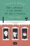 TRES ABUELAS Y UN JOYERO DE IDA Y VUELTA