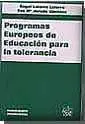 PROGRAMAS EUROPEOS DE EDUCACION PARA LA TOLERANCIA