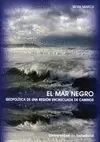 EL MAR NEGRO. GEOPOLITICA DE UNA REGION ENCRUCIJADA DE CAMINOS