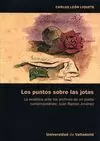 LOS PUNTOS SOBRE LAS JOTAS. LA ECDOTICA ANTE LOS ARCHIVOS DE UN POETA CONTEMPORANEO: JUAN RAMON JIMENEZ