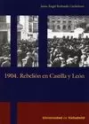 1904. REBELION EN CASTILLA Y LEON