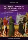 LA CASA DE LA REINA EN LA CORONA DE CASTILLA