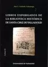 LIBROS EXPURGADOS DE LA BIBLIOTECA HISTORICA DE SANTA CRUZ DE VALLADOLID