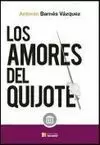 LOS AMORES DEL QUIJOTE
