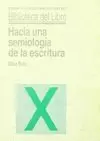 HACIA UNA SEMIOLOGIA DE LA ESCRITURA