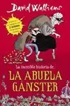 LA INCREIBLE HISTORIA DE LA ABUELA GANSTER