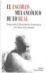 EL ESCORZO MELANCOLICO DE LO REAL
