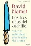 LOS TRES USOS DEL CUCHILLO