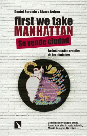 FIRST WE TAKE MANHATTAN: SE VENDE CIUDAD