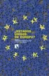 ¿ESTADOS UNIDOS DE EUROPA?