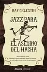 JAZZ PARA EL ASESINO DEL HACHA
