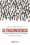DE LA CONCIENCIA A LA ULTRACONCIENCIA