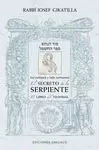 EL SECRETO DE LA SERPIENTE / EL LIBRO DE HASHMAL