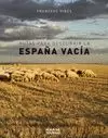 RUTAS PARA DESCUBRIR LA ESPAÑA VACIA