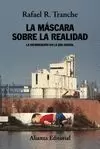 LA MASCARA SOBRE LA REALIDAD