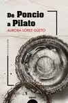 DE PONCIO A PILATO